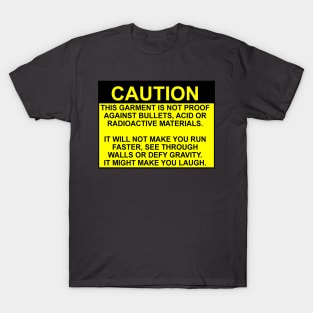 CAUTION shirt is not magic T-Shirt